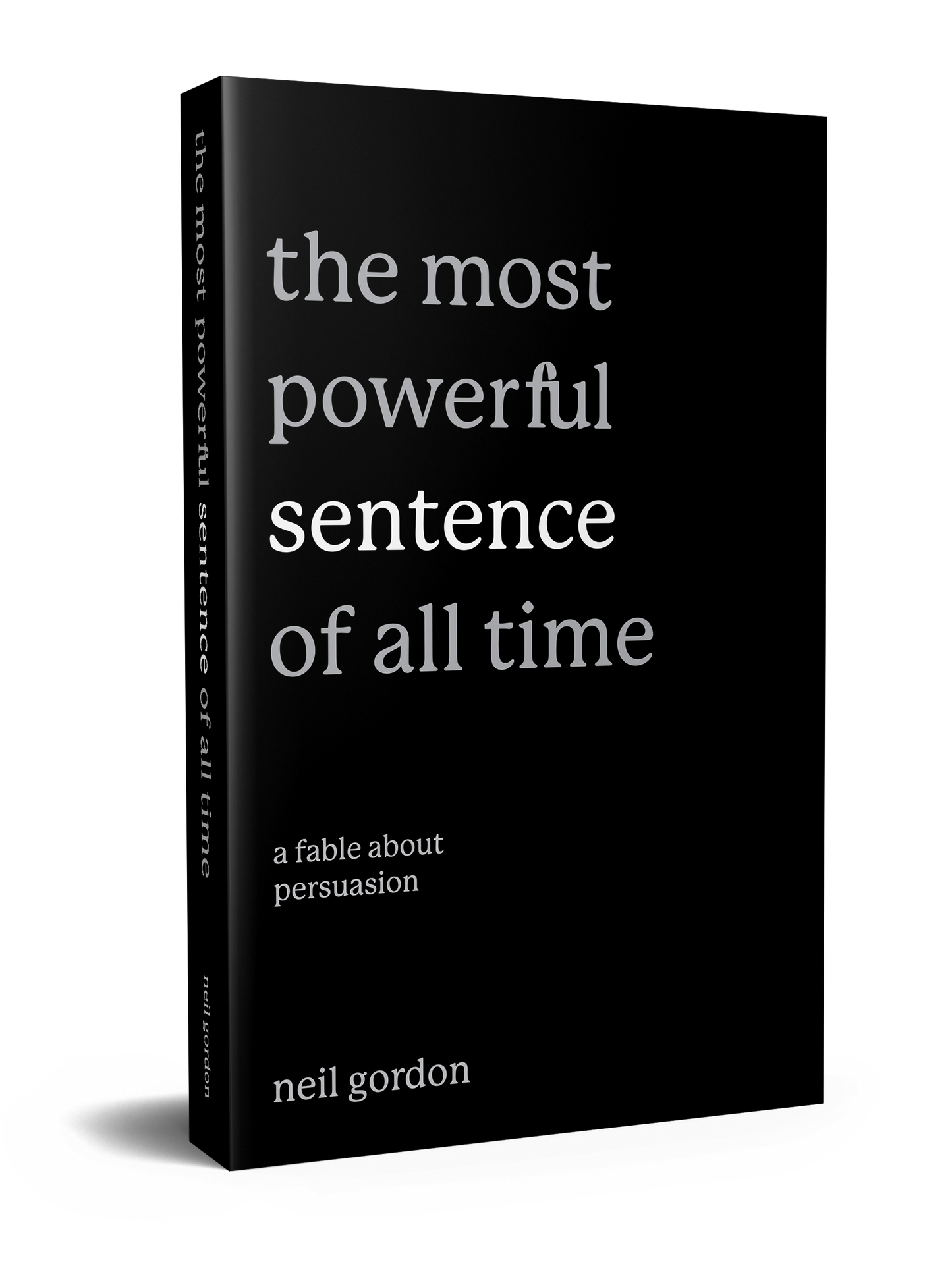The Most Powerful Sentence of All Time - Paperback